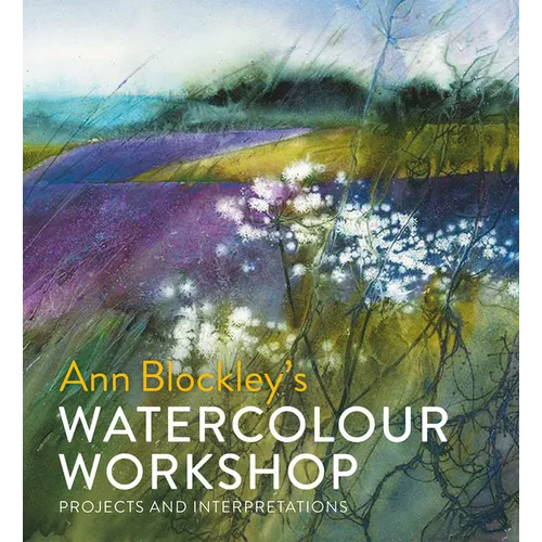 Watercolour Workshop: Projects and Interpretations