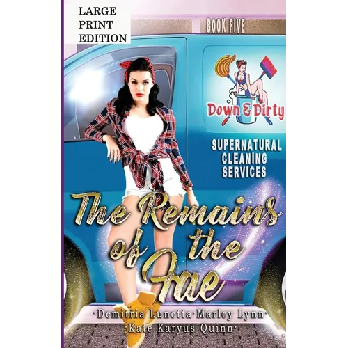 The Remains of the Fae: A Paranormal Mystery with a Slow Burn Romance Large Print Version