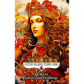 Romani Folklore and Mythology: Gypsy Magic, Creation Myths, Vampire Lore, Ancestral Spirits, Divination, and the Sacred Oral Traditions of the Roma Pe