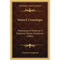 Storia E Cronologia: Medioevale E Moderna In Duecento Tavole Sinottiche (1895)