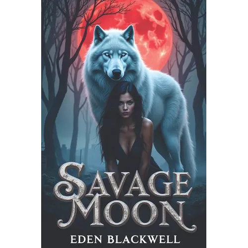 Savage Moon: A Wolf Shifter Dark Omegaverse Romance