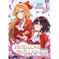 I'm in Love with the Villainess: She's So Cheeky for a Commoner (Light Novel) Vol. 1