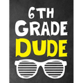 6th Grade Dude: Funny Back To School notebook, Gift For Girls and Boys,109 College Ruled Line Paper, Cute School Notebook, School Composition Notebook