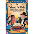 Talmud for Kids: Unlocking Ancient Wisdom and Jewish Heritage through stories and fun activities