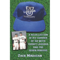 Lasorda University: A Recollection of My Summer of '68 with Tommy Lasorda and the Ogden Dodgers