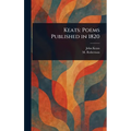 Keats: Poems Published in 1820