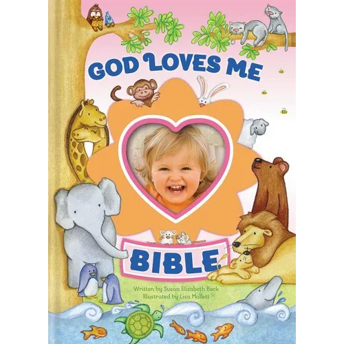 God Loves Me Bible, Newly Illustrated Edition: Photo Frame on Cover