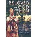 Beloved of God and Men: Essays in Honour of Blessed Columba Marmion