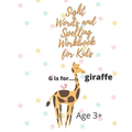 Sight Words and Spelling Workbook for Kids: Learn, track and practice over 100 common high-frequency words for children learning to write and read. Ag