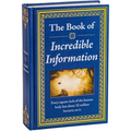 The Book of Incredible Information: Big Book of Fascinating Facts & Stories Hardcover Gift for Trivia Buffs, Curious Minds, Adults, Dad & Knowledge Se
