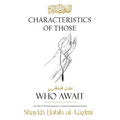 Characteristics of Those Who Await