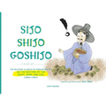 Sijo Shijo Goshijo: The Beloved Classics of Korean Poetry on the Matters of the Heart, Mind, and Soul