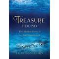 Treasure Found: The Hidden Gems in Our Life Experiences