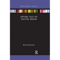 Opting Out of Digital Media