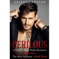 Perilous - A Dark College Mafia Romance