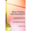 Fractional Distillation - Laboratory Scale Chemistry through Pilot Plant Operations