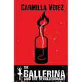 The Ballerina and the Revolutionary