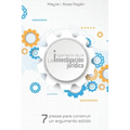 La ingeniería de la investigación jurídica: Siete piezas para construir un argumento sólido
