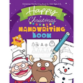 Christmas Handwriting Book for Kids Ages 3-5: Letter Tracing Workbook (Alphabet Writing), Dot to dot, Coloring Pages. Christmas Animals, and Character