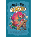 A Tale as Tall as Jacob: Misadventures with My Brother