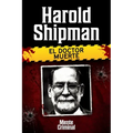Harold Shipman, el doctor muerte