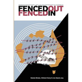 Fenced Out, Fenced In: Border Protection, Asylum and Detention in Australia