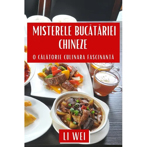 Misterele Bucătăriei Chineze: O Călătorie Culinara Fascinantă