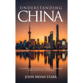 Understanding China: A Guide to China's Economy, History, and Political Culture