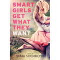 Smart Girls Get What They Want