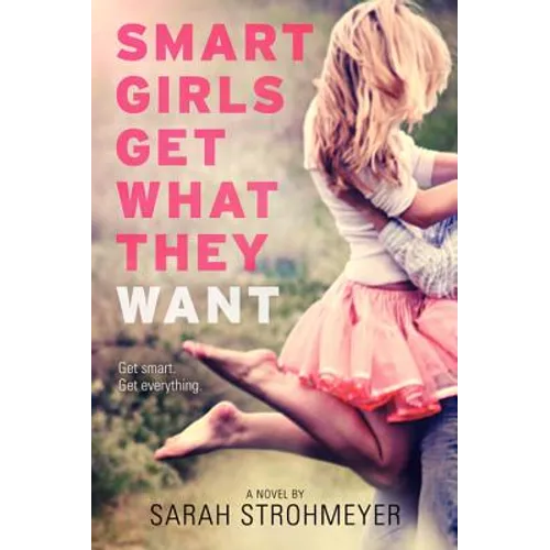 Smart Girls Get What They Want