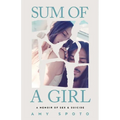 Sum of a Girl: A Memoir of Sex & Suicide