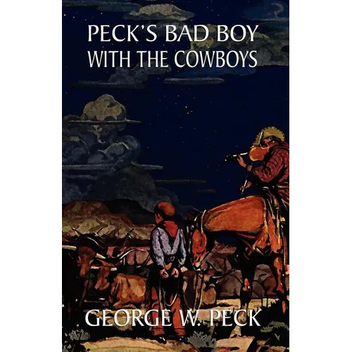 Peck's Bad Boy Among the Cowboys