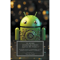 Le Guide Incroyablement Facile Du Pixel 8: Un Guide Facile À Comprendre Sur Le Google Pixel Phone Et Android 14
