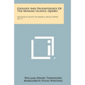 Geology and Paleontology of the Mingan Islands, Quebec: Geological Society of America, Special Papers, No. 11