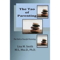 The Tao of Parenting: The Path to Peaceful Parenting