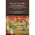 O Lord, Teach Me, and I Shall Know