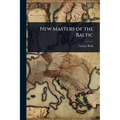 New Masters of the Baltic