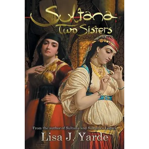 Sultana: Two Sisters: A Novel of Moorish Spain