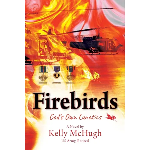 Firebirds: God's Own Lunatics