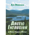 Arctic Intrusion: A Madge Franklin Mystery