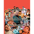 The Man Whisperer: How an Old Lady Snags Young Men for Sex