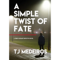 A Simple Twist of Fate