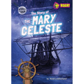 The Story of the Mary Celeste