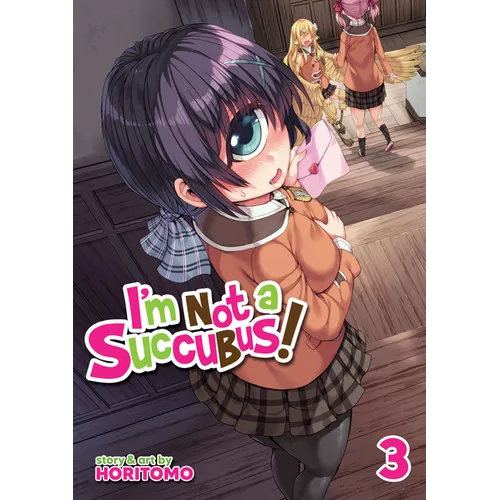 I'm Not a Succubus! Vol. 3