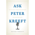 Ask Peter Kreeft: The 100 Most Interesting Questions He's Ever Been Asked