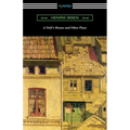 A Doll's House and Other Plays