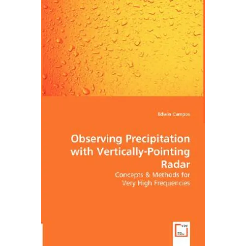 Observing Precipitation with Vertically-Pointing Radar - Concepts & Methods for