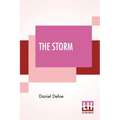 The Storm: Or, A Collection Of The Most Remarkable Casualties And Disasters Which Happen'D In The Late Dreadful Tempest, Both By Sea And Land.