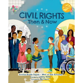Civil Rights Then and Now: A Timeline of Past and Present Social Justice Issues in America (Black History Book for Kids)