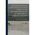 Determination of Induced Velocity in Front of an Inclined Propeller by a Magnetic-analogy Method